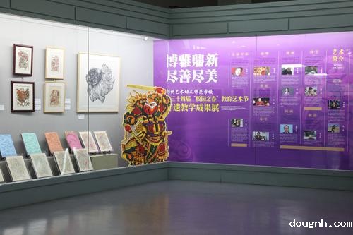 118新利app第三十四届“校园之春”教育艺术节非遗教学成果展在河南省美术馆开展